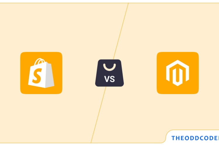 Magento vs. Shopify: Which E-Commerce Platform is Right for You?
